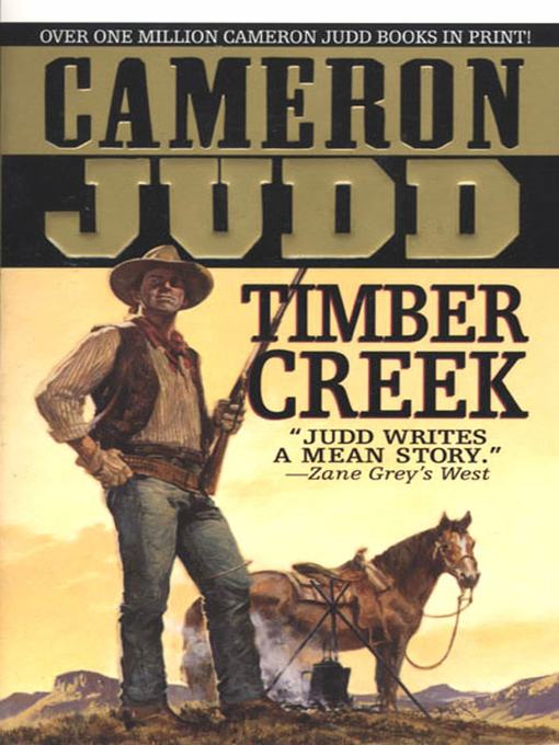 Title details for Timber Creek by Cameron Judd - Available